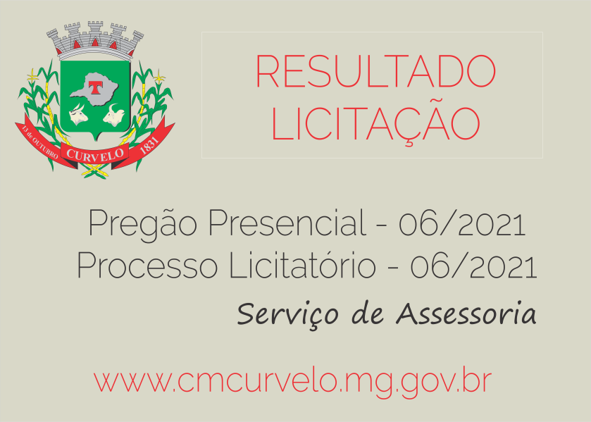 RESULTADO DE LICITAÇÃO - PREGÃO PRESENCIAL - 06/2021 - SERVIÇO DE ASSESSORIA 