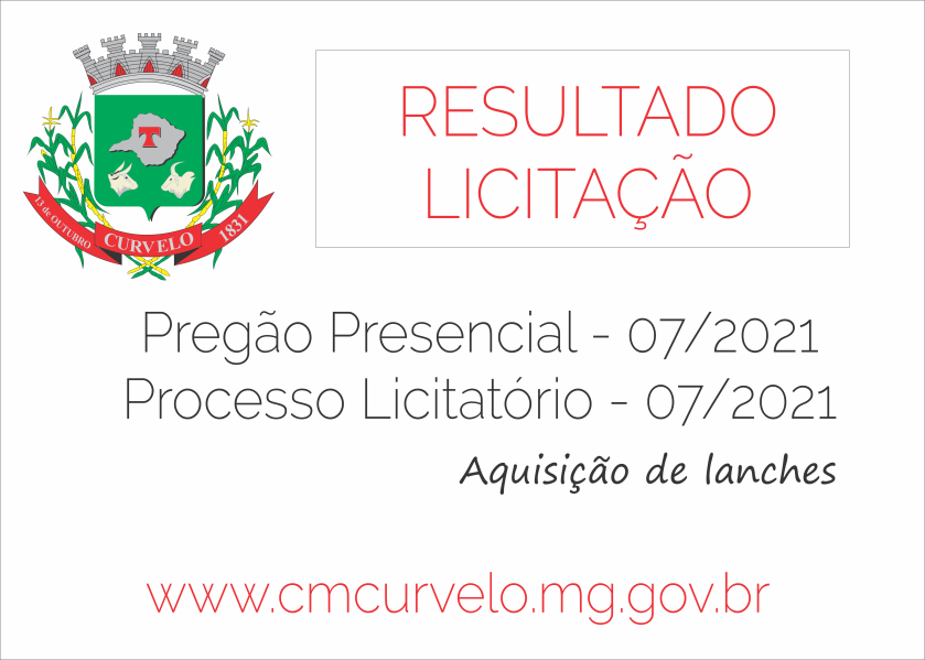 RESULTADO DE LICITAÇÃO - PREGÃO PRESENCIAL - 07/2021 - AQUISIÇÃO DE LANCHES