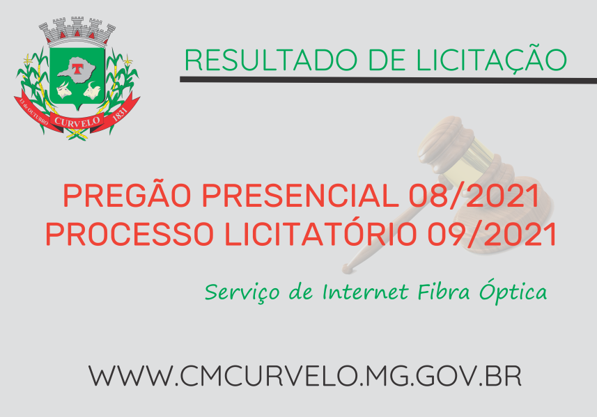 RESULTDO DO PREGÃO PRESENCIAL 08/2021 - SERVIÇO DE INTERNET FIBRA ÓPTICA