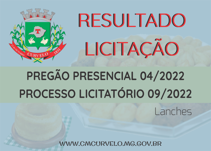RESULTADO - PREGÃO PRESENCIAL - 04/2022 - AQUISIÇÃO DE LANCHES (PARCELADO)