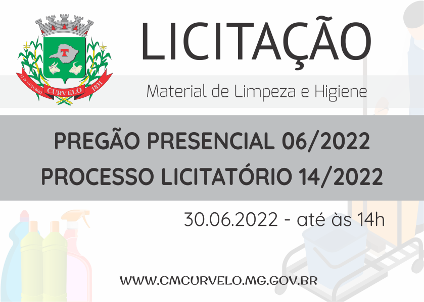 LICITAÇÃO - PREGÃO PRESENCIAL 06/2022 - MATERIAL DE LIMPEZA E HIGIENE