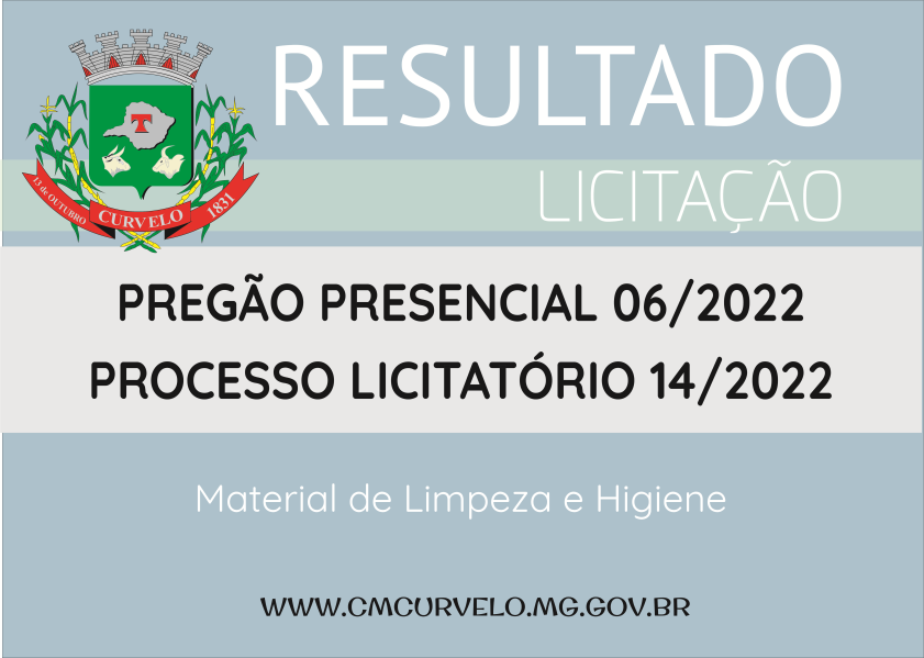 RESULTADO - PREGÃO PRESENCIAL - 06/2022 - MATERIAL DE LIMPEZA E HIGIENE