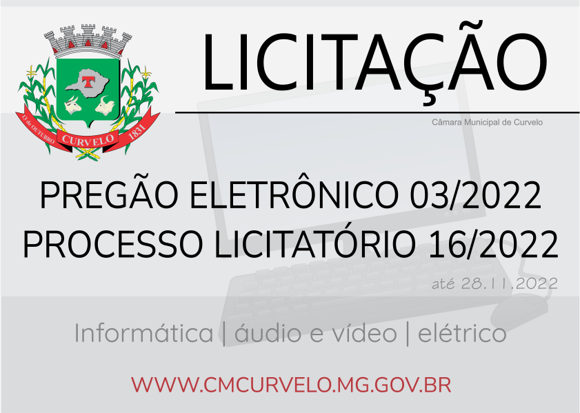 LICITAÇÃO - PREGÃO ELETRÔNICO 03/2022 - INFORMÁTICA, ÁUDIO, VÍDEO E ELÉTRICO